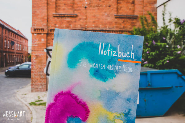 WESENsART-Produktbild: Notizbuch »Tanz, vorallem aus der Reihe«